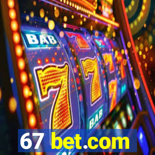 67 bet.com